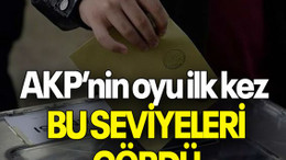 AKP’nin oyu ilk kez BU SEVİYELERİ GÖRDÜ